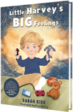 Little Harvey's Big Feelings | Author Sarah Kiss